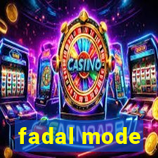 fadal mode